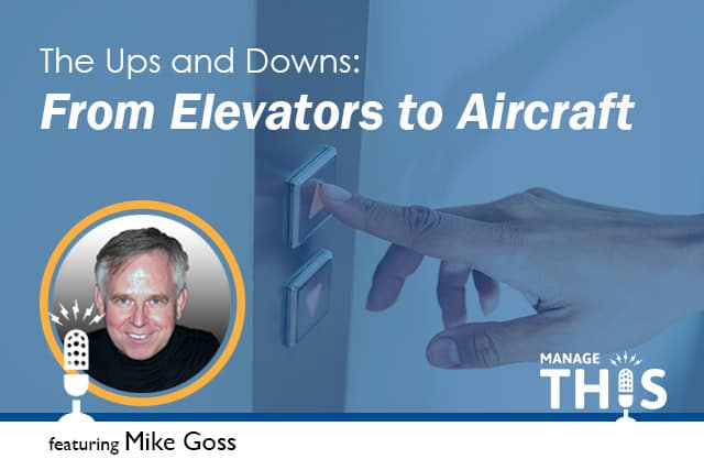 Episode 57 – The Ups and the Downs: From Elevators to Aircraft