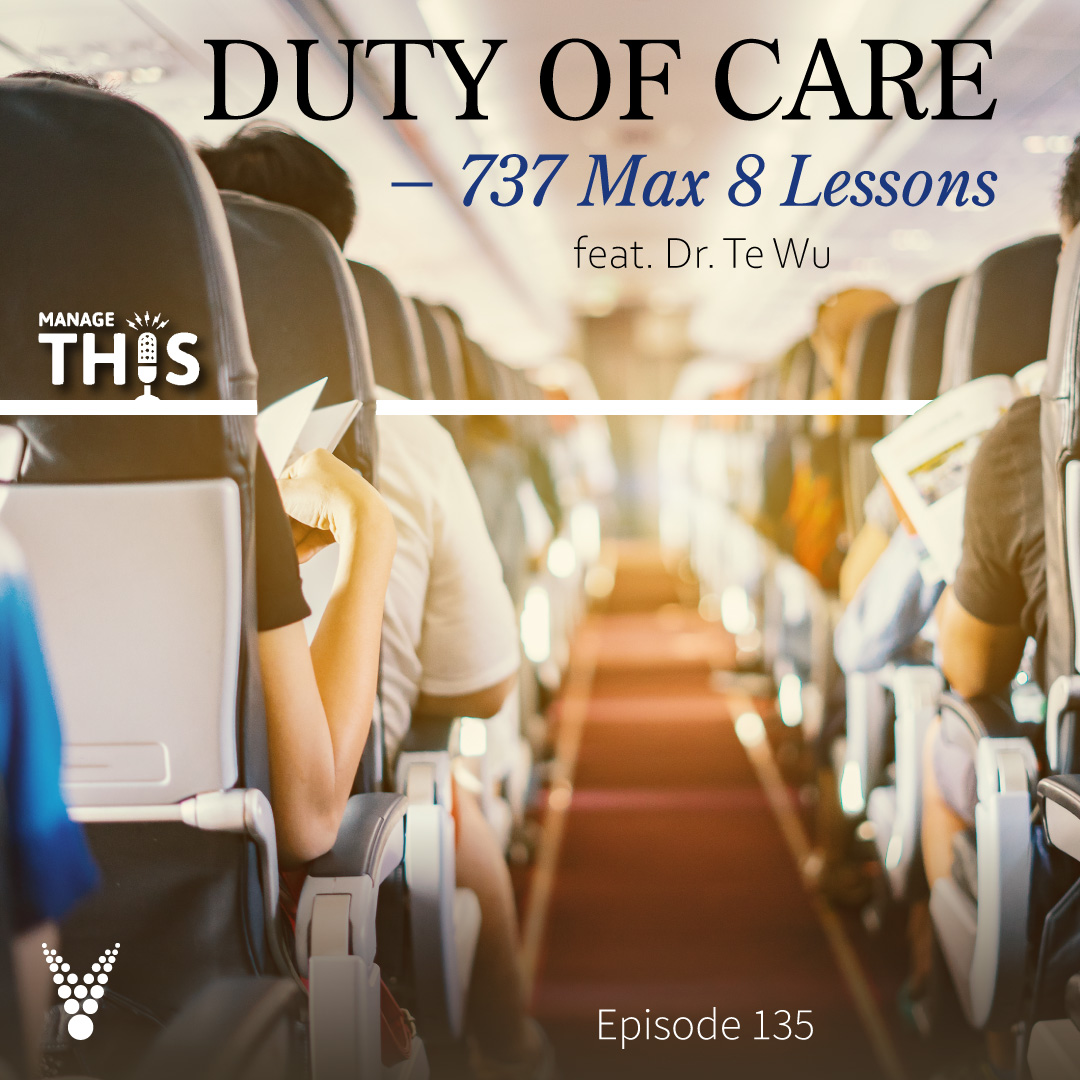 Episode 135 – Duty of Care – 737 Max 8 Lessons