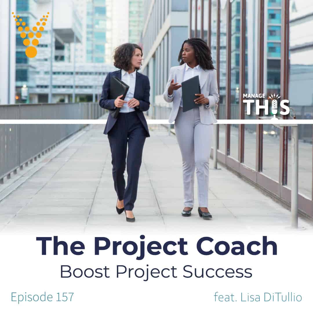 Episode 157 – The Project Coach – Boost Project Success