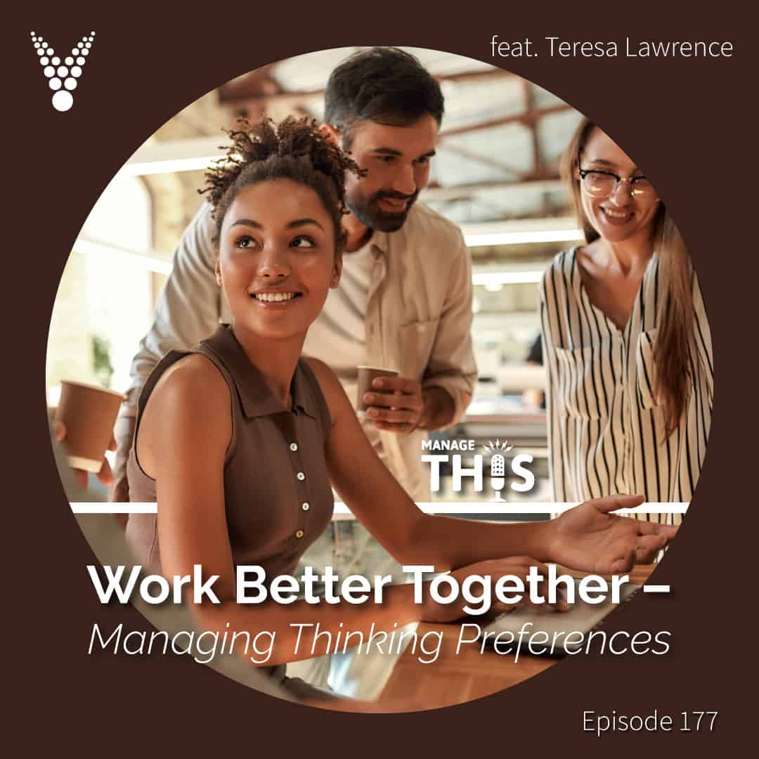 Work Better Together – Managing Thinking Preferences