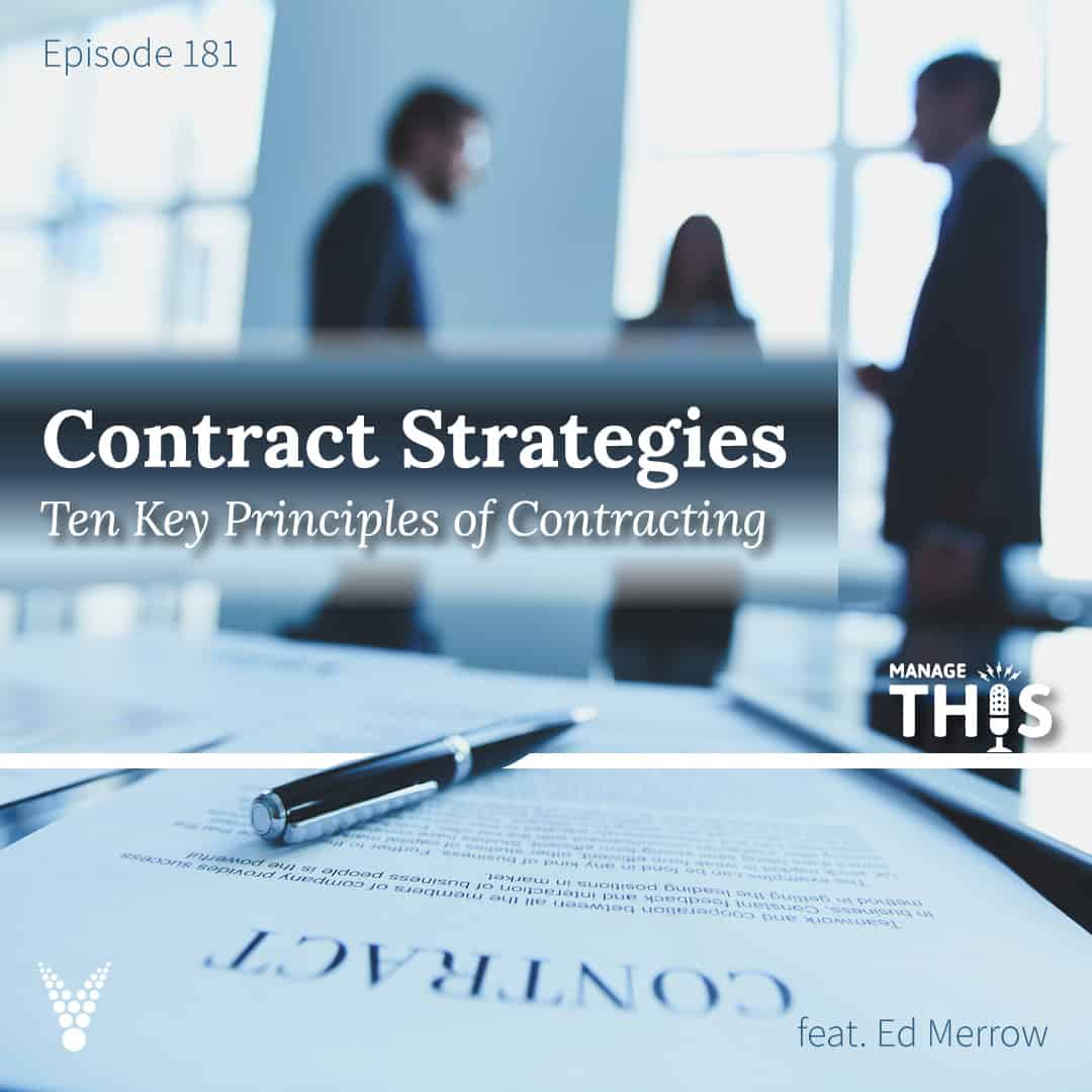 Episode 181 – Contract Strategies – Ten Key Principles of Contracting