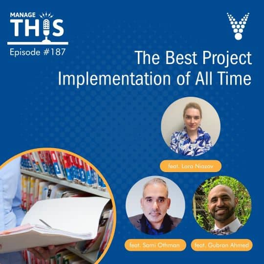 Episode 187 – The Best Project Implementation of All Time