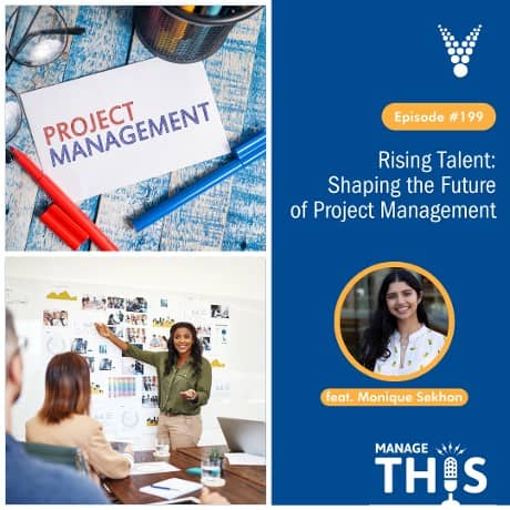 Episode 199 – Rising Talent: Shaping the Future of Project Management