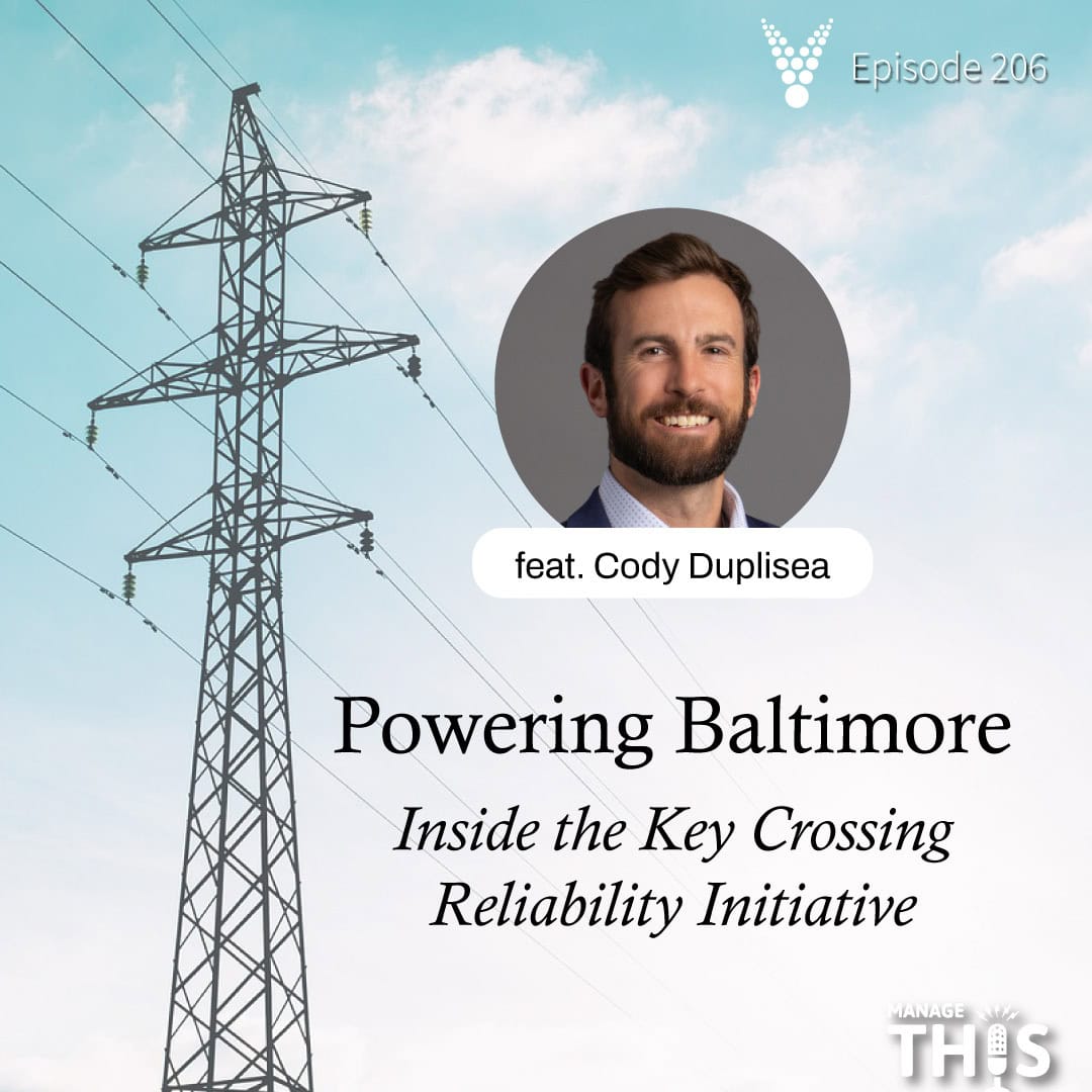 Episode 206 – Powering Baltimore: Inside the Key Crossing Reliability Initiative