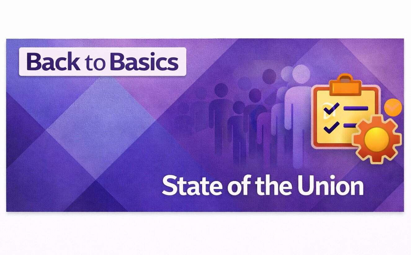 Back to Basics, Part 1: State of the Union