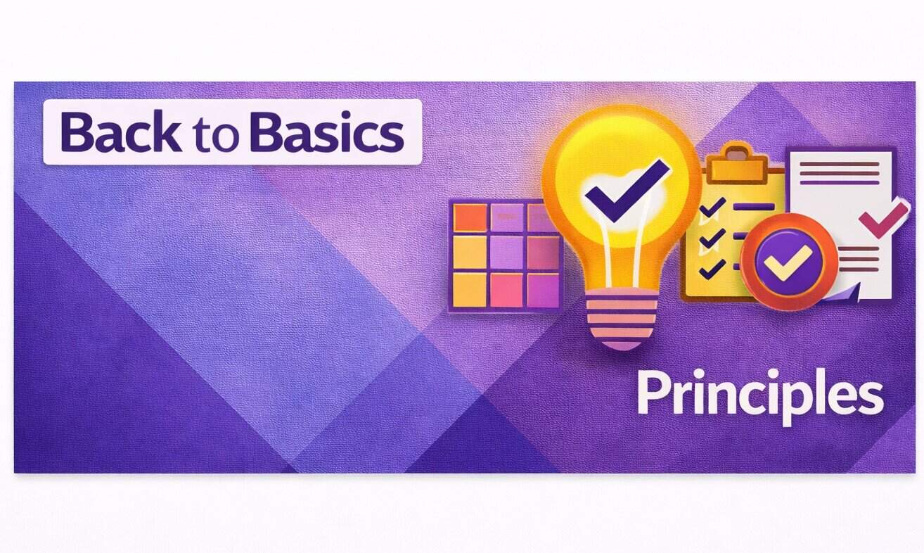Back to Basics, Part 2: Principles