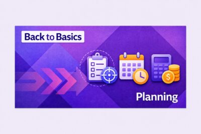 Back to Basics, Part 7: Planning